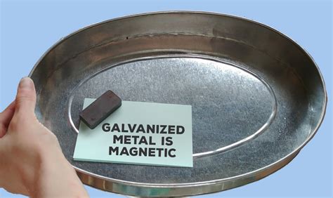 do magnets stick to galvanized sheet metal|galvanized steel magnetic reaction.